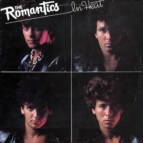 The Romantics ‎– In Heat