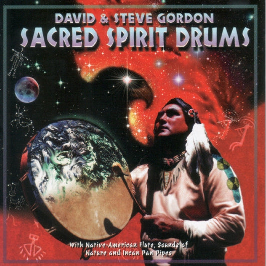 David & Steve Gordon ‎– Sacred Spirit Drums