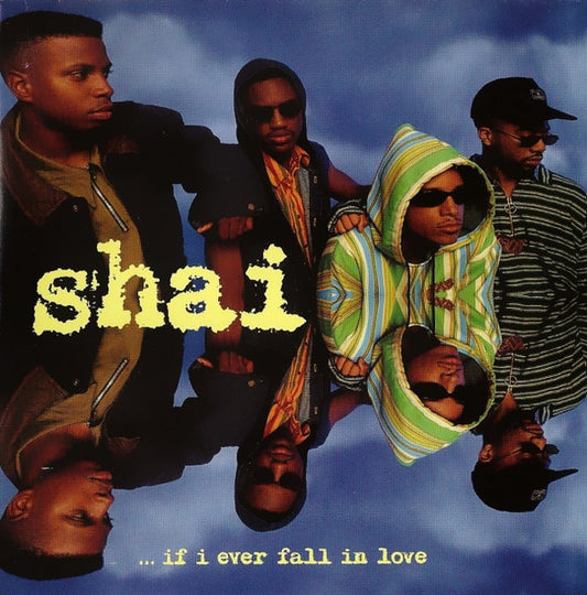 Shai – ...If I Ever Fall In Love