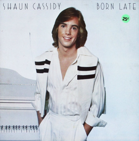 Shaun Cassidy ‎– Born Late