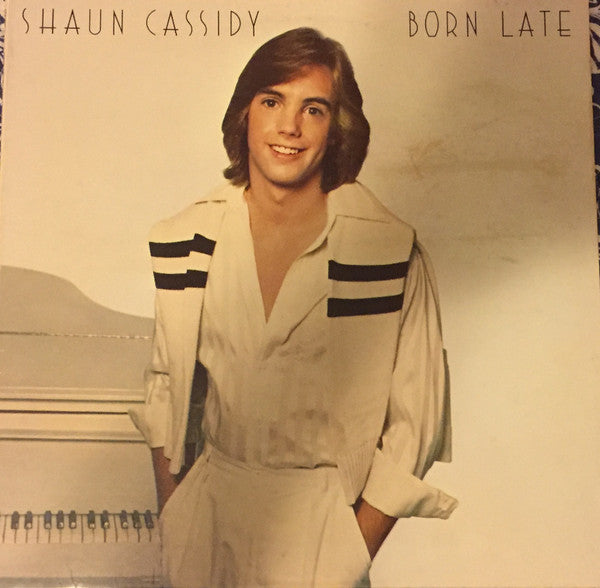 Shaun Cassidy ‎– Born Late