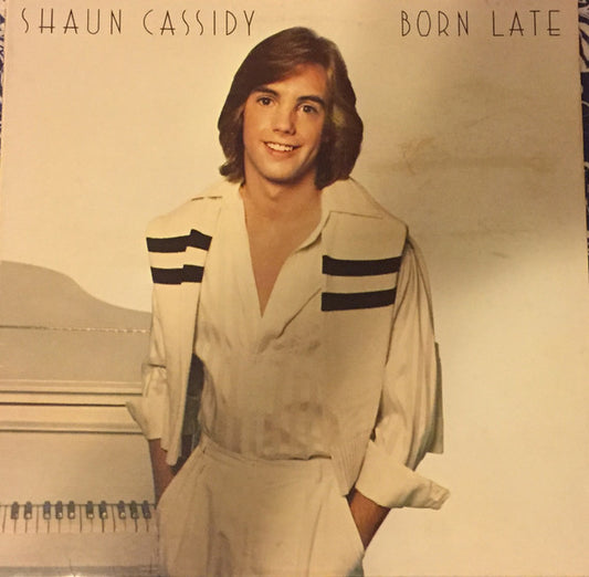 Shaun Cassidy ‎– Born Late