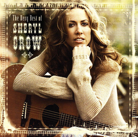 Sheryl Crow ‎– The Very Best Of Sheryl Crow