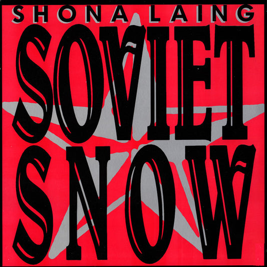 Shona Laing ‎– Soviet Snow