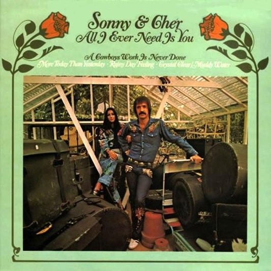 Sonny & Chér ‎– All I Ever Need Is You