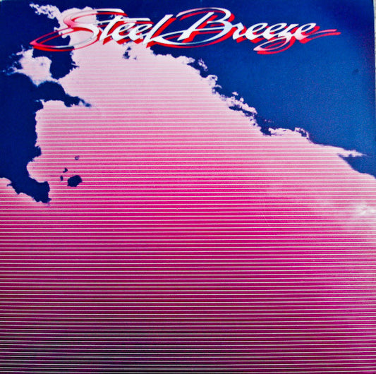 Steel Breeze ‎– Steel Breeze