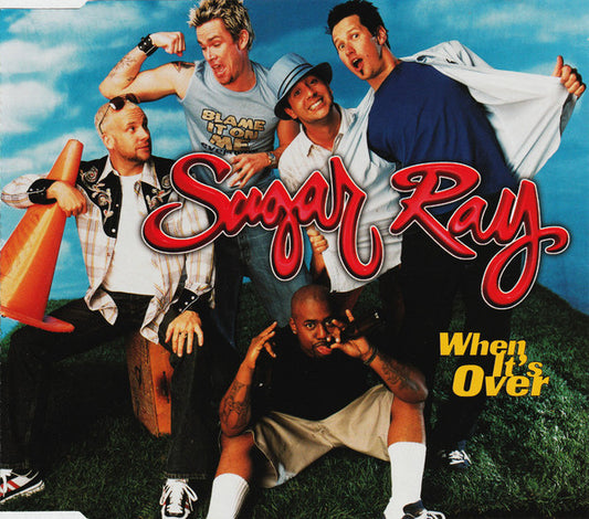 Sugar Ray ‎– When It's Over