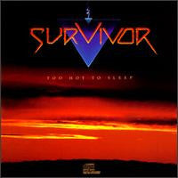 Survivor ‎– Too Hot To Sleep