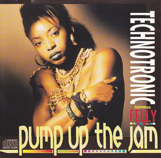 Technotronic Featuring Felly ‎– Pump Up The Jam