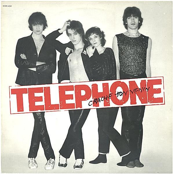 Telephone ‎– Crache Ton Venin