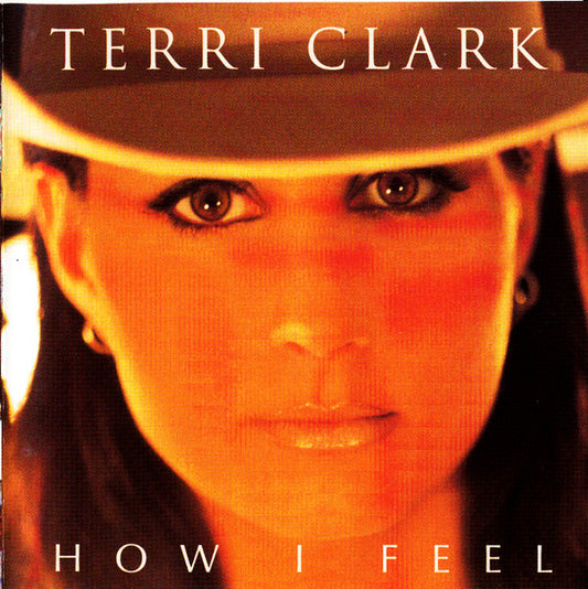 Terri Clark ‎– How I Feel