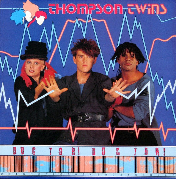 Thompson Twins ‎– Doctor! Doctor!