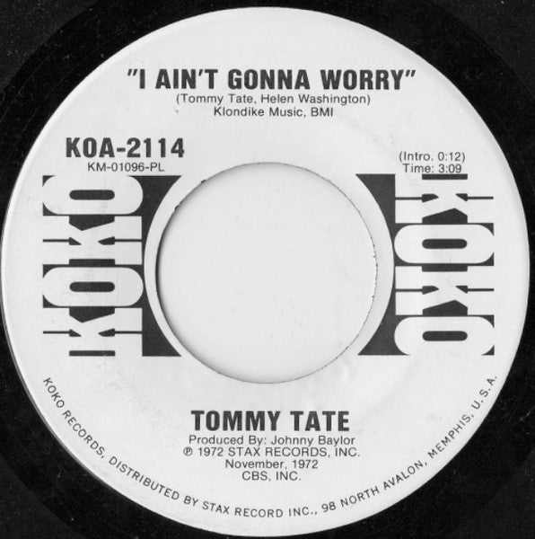 Tommy Tate ‎– I Ain't Gonna Worry