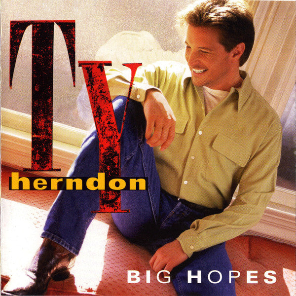 Ty Herndon ‎– Big Hopes