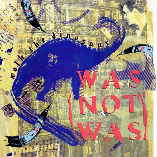 Was (Not Was) ‎– Walk The Dinosaur