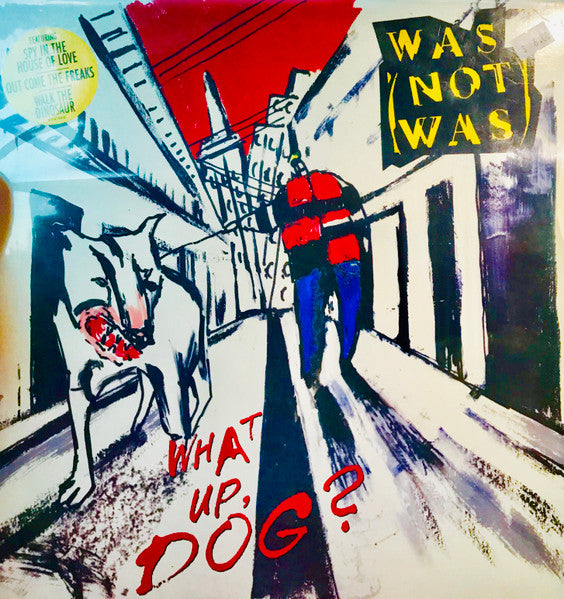 Was (Not Was) ‎– What Up, Dog?