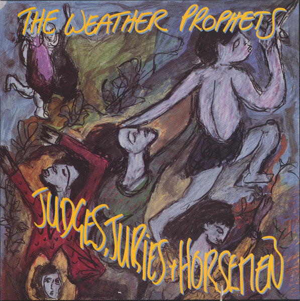 The Weather Prophets ‎– Judges, Juries & Horsemen