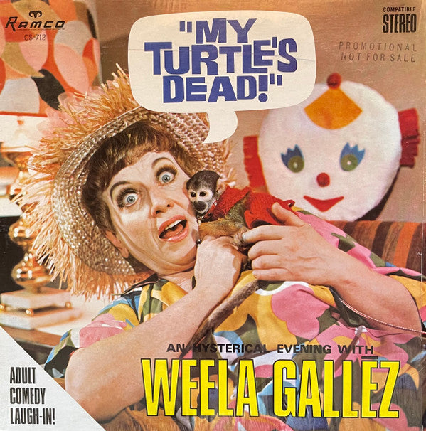 Weela Galléz ‎– My Turtle's Dead!