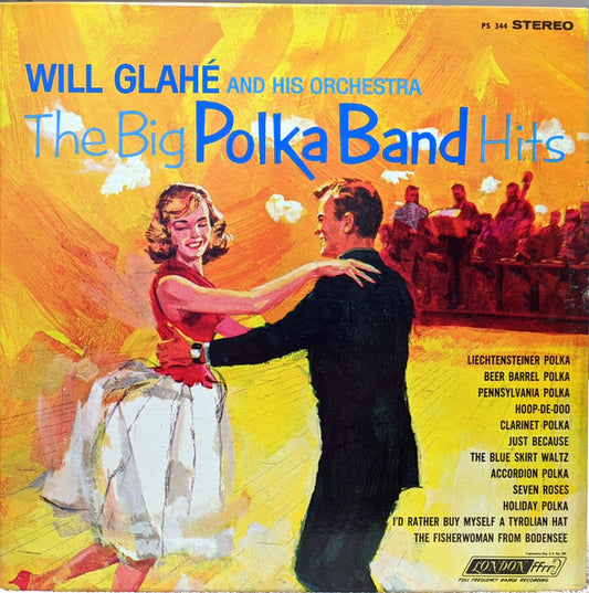 Will Glahé And His Orchestra ‎– The Big Polka Band Hits