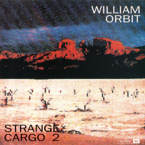 William Orbit ‎– Strange Cargo 2