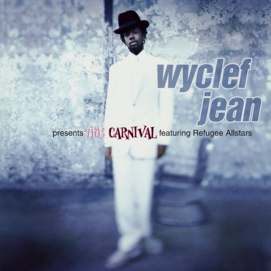 Wyclef Jean Featuring Refugee Allstars ‎– The Carnival